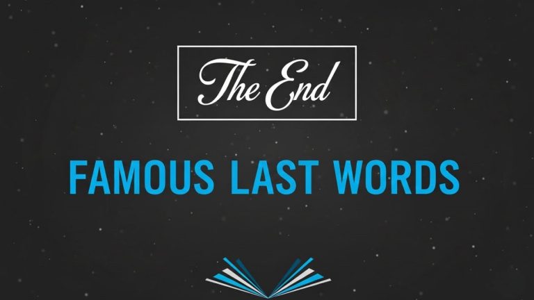 Famous Last Words